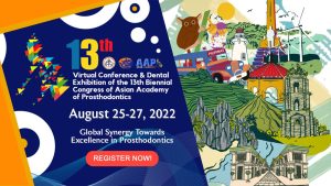 Virtual Conference & Dental Exhibition of the 13th Biennial Congress of Asian Academy of Prosthodontics